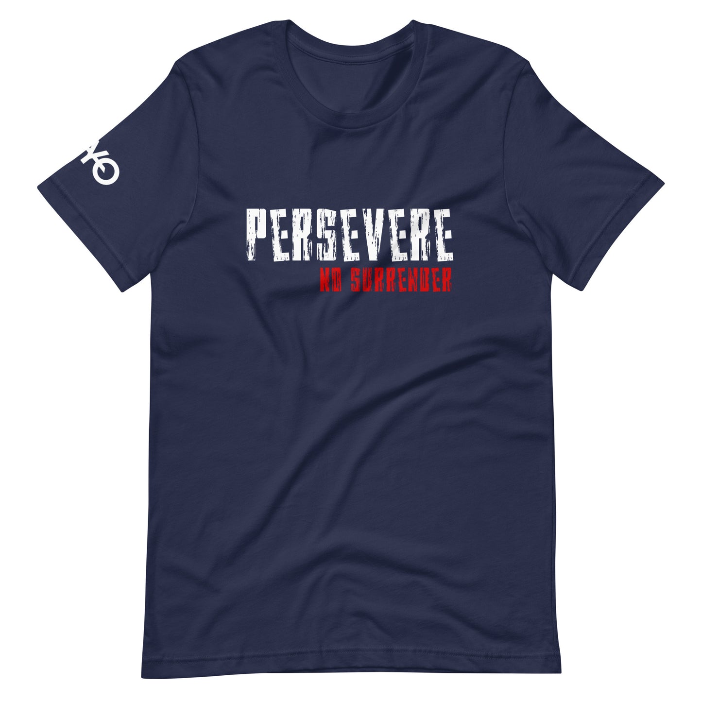 Persevere Never Less Than